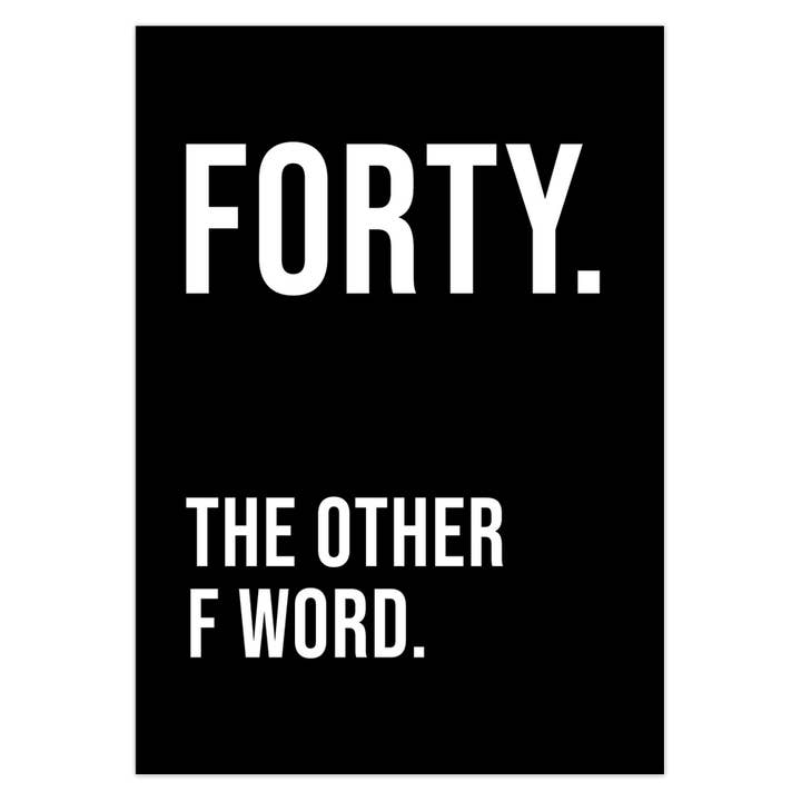 Forty The Other F Word Card for wholesale by Big Mood Boutique