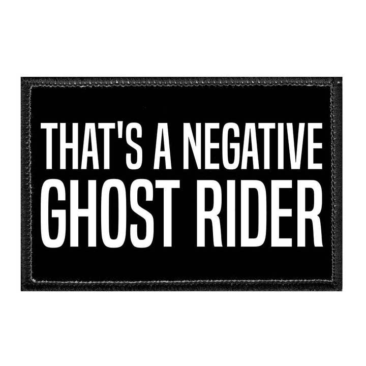 Pull Patch - Wholesale Patch - That's A Negative Ghost Rider - Removable Patch