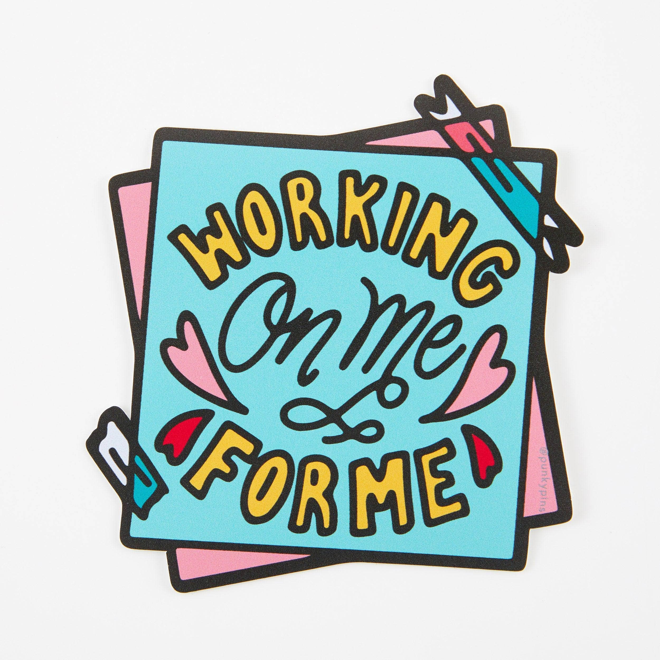 Punky Pins – wholesale Sticker – Working On Me For Me Vinyl Sticker3