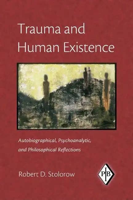 Books by splitShops - Wholesale Human & Cultural Studies - Trauma and Human Existence: Autobiographical, Psychoanalytic, and Philosophical Reflections - Paperback0