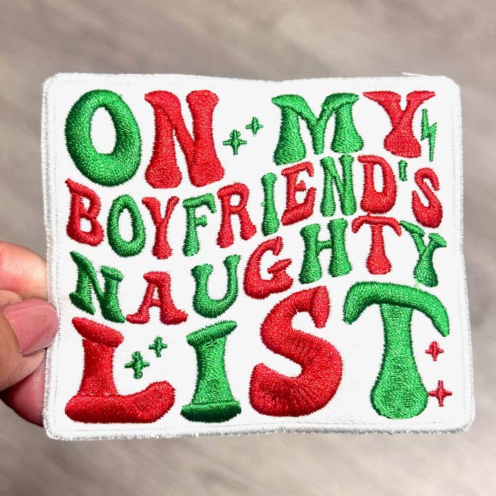 sequinandstiches - Wholesale Patch - Naughty List Patch, Christmas Patch, Custom 3.5" Patch, Trucker Hat Patch, On My Boyfriend's Naughty List Patch, Iron on Patch, DIY Patch
