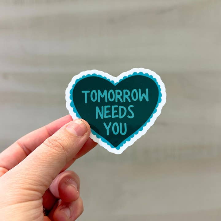 Olive Street Collective - Wholesale Sticker - Tomorrow Needs You Sticker3