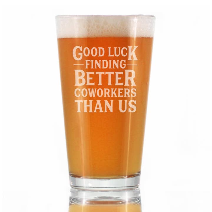 Better Coworkers Pint Glass for Beer Coworkers Leaving Gifts for wholesale by bevvee