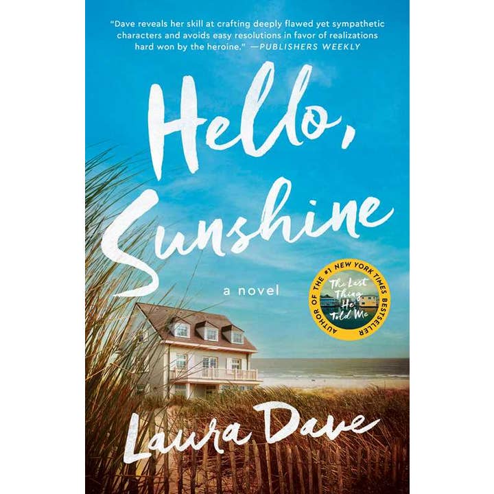 Hello, Sunshine by Laura Dave for wholesale by Simon & Schuster