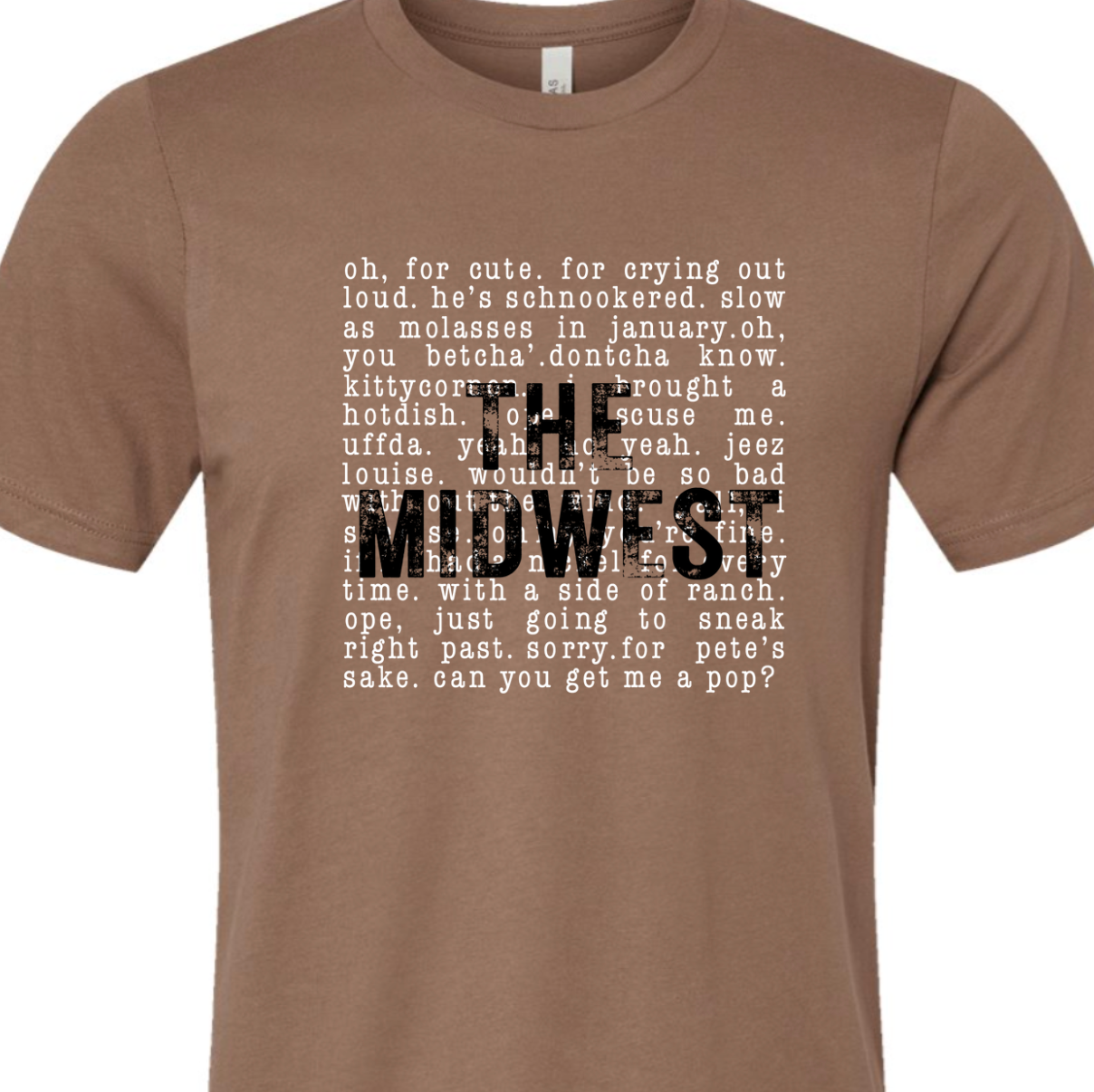 Kiki's Boutique - Wholesale Screen Printed T-Shirt - Women's - The Midwest Sayings Tee9