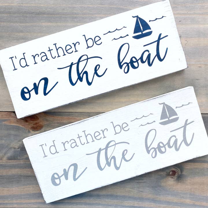 Anchored Soul Designs - Wholesale Sign - I'd Rather Be on the boat Sign, nautical decor, boat life