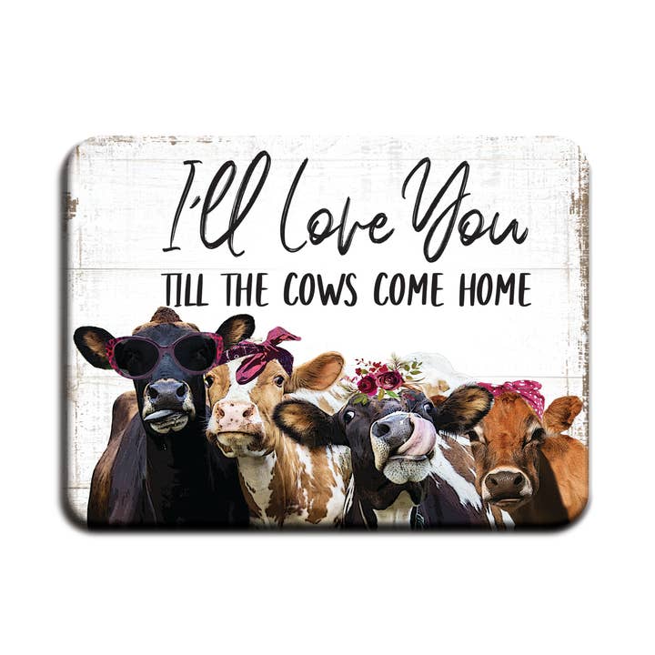 Farm Animal Modern FarmHouse Magnet Till the Cows Come Home for wholesale by LifeSong Milestones