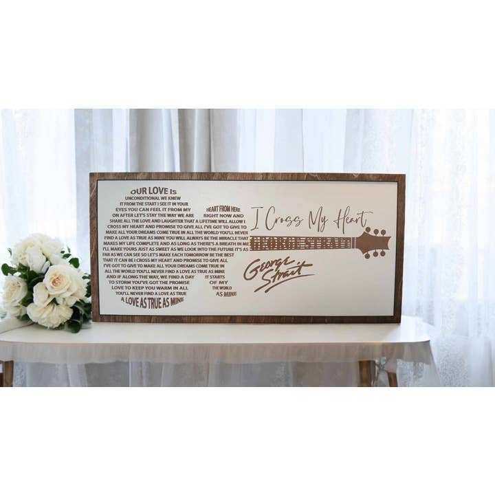 Crates Etc - Wholesale Sign - George Strait, Cross my heart, wedding song. love song, bar