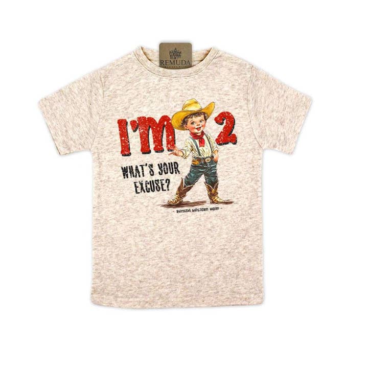 I'm 2, What's Your Excuse? - Toddler Western Tee (also comes in I'm 3, 4, & 5) for wholesale by Remuda Western Wear