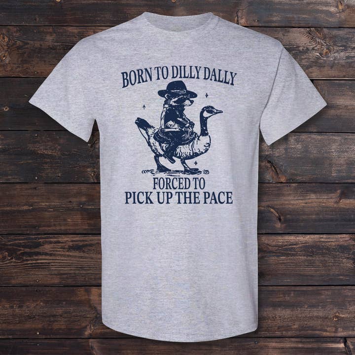 Daydream Tees Born to Dilly Dally for wholesale by The Old North State