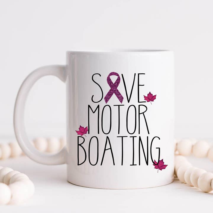 Save Motor Boating, Breast Cancer Awareness Coffee Mug for wholesale by Hm Mugs