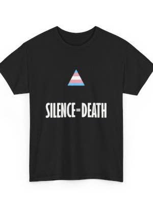 Silence = Death Trans Edition T-shirt for wholesale by Kennidi Co.