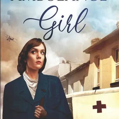 Books by splitShops - Wholesale Historical Fiction - THE AMBULANCE GIRL a compelling wartime saga of love, loss and self-discovery - Paperback