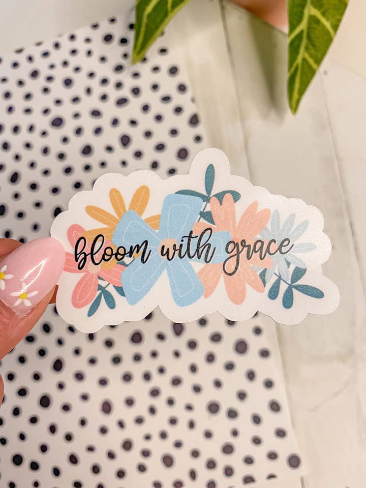 Bloom With Grace Waterproof Sticker for wholesale by Lovely JEN's Designs
