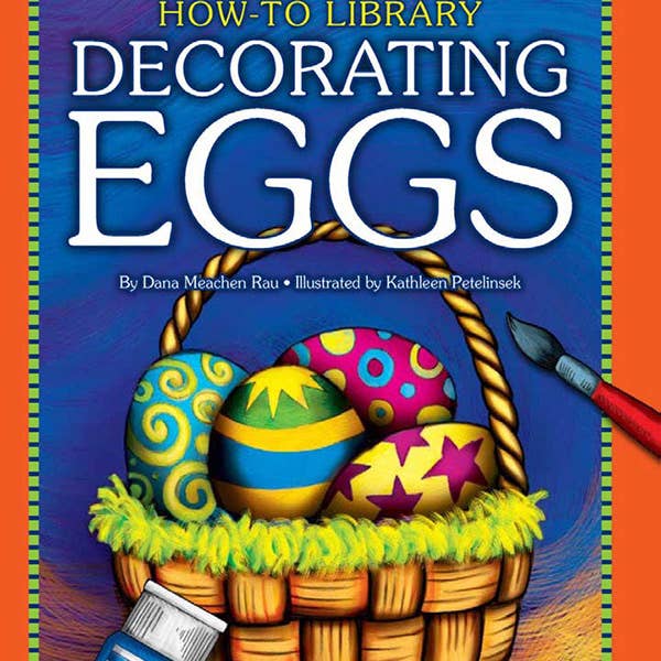 Decorating Eggs: A Hardcover Kids Craft book for wholesale by Sleeping Bear Press