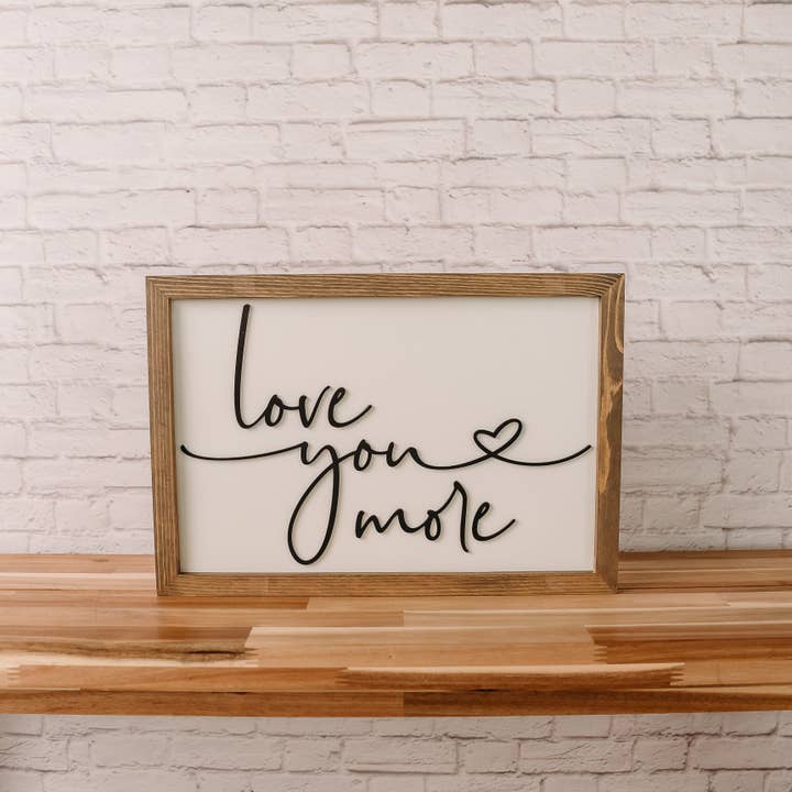 Nail and Hook Laser Cut Home Decor - Wholesale Sign - Love You More | 11x16 inch Wood Framed Sign | 3D Lettering5