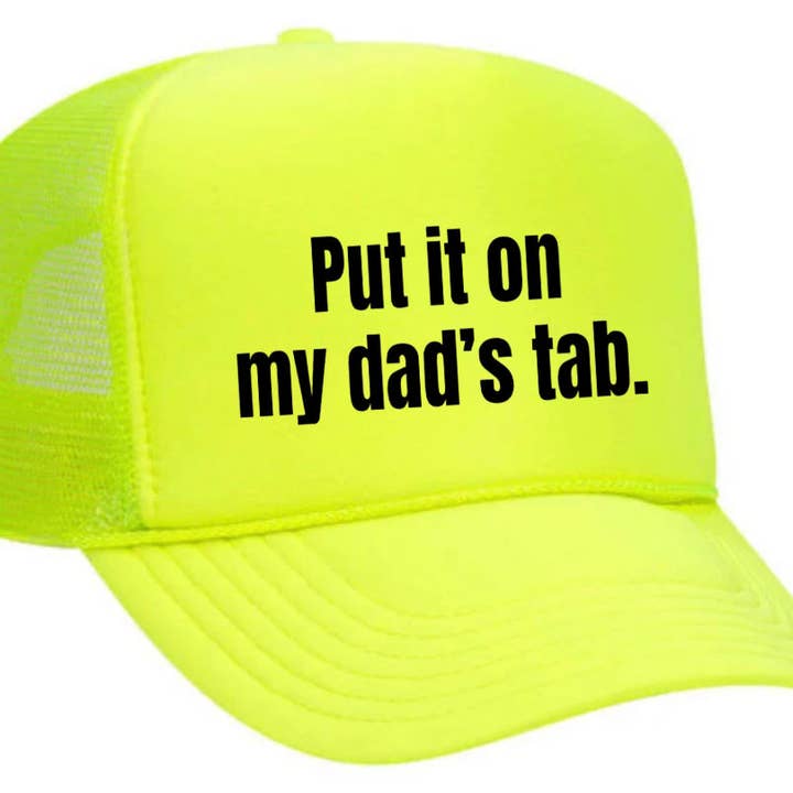 Inappropriate Trucker Hats - Wholesale Trucker Hat - Women's - Put It On My Dad’s Tab Trucker Hat26