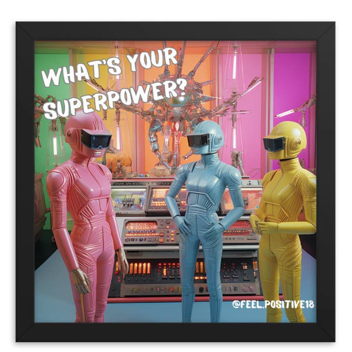 Qual é a sua superpotência Arte com moldura por atacado de Feel.positive18