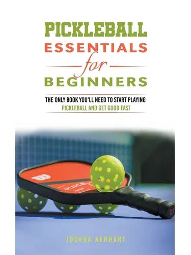 Pickleball Essentials For Beginners: The Only Book You'll Need to Start Playing Pickleball and Get Good Fast - Paperback for wholesale by Books by splitShops