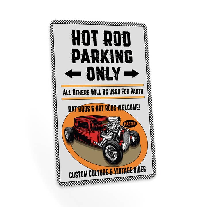 Hot Rod Parking Only Sign Classic Care Garage 108122001012 voor wholesale door Chico Creek Signs