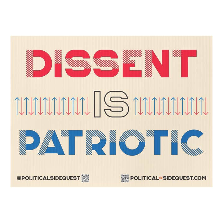 Dissent is Patriotic Protest Sign for wholesale by Feather & Fox Print Co.