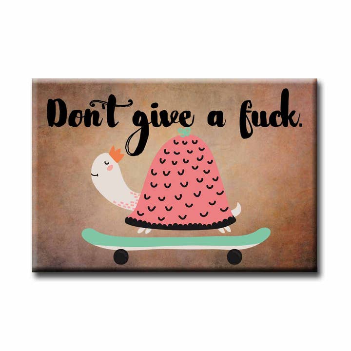 Don't Give A Fuck Magnet for wholesale by ChicalooKate