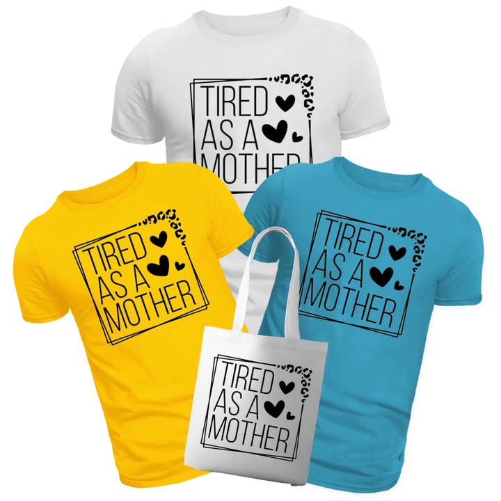 Tired as a Mother
for wholesale by Svg OnDemand