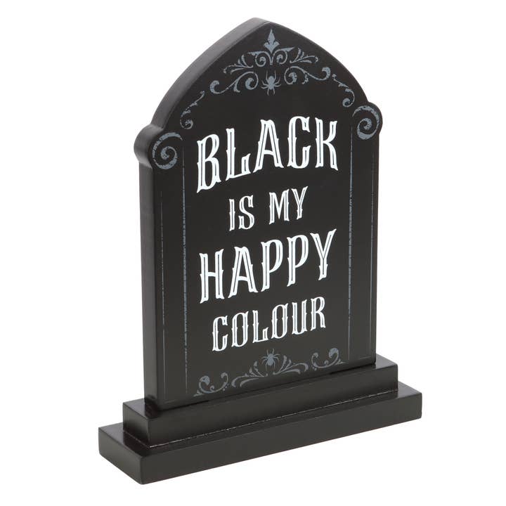 Something Different Wholesale – wholesale Desk/tabletop sign – Gothic Black is My Happy Colour Standing Halloween Tombstone Sign2