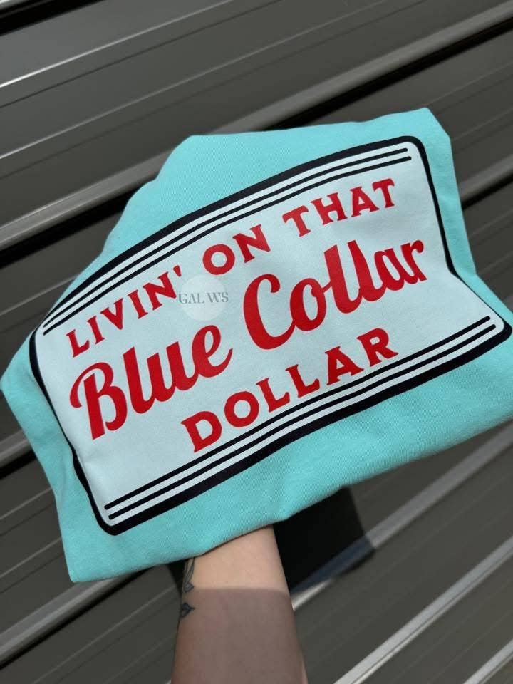 Gunpowder and lace wholesale - Wholesale Sweatshirt - Women's - Livin’ on that blue collar dollar tee or sweatshirt