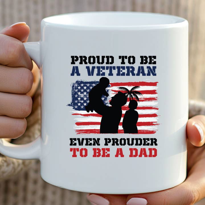 Proud To Be A Veteran Ever Prouder Fathers Day Mug for wholesale by Hello Gorgeous Mugs