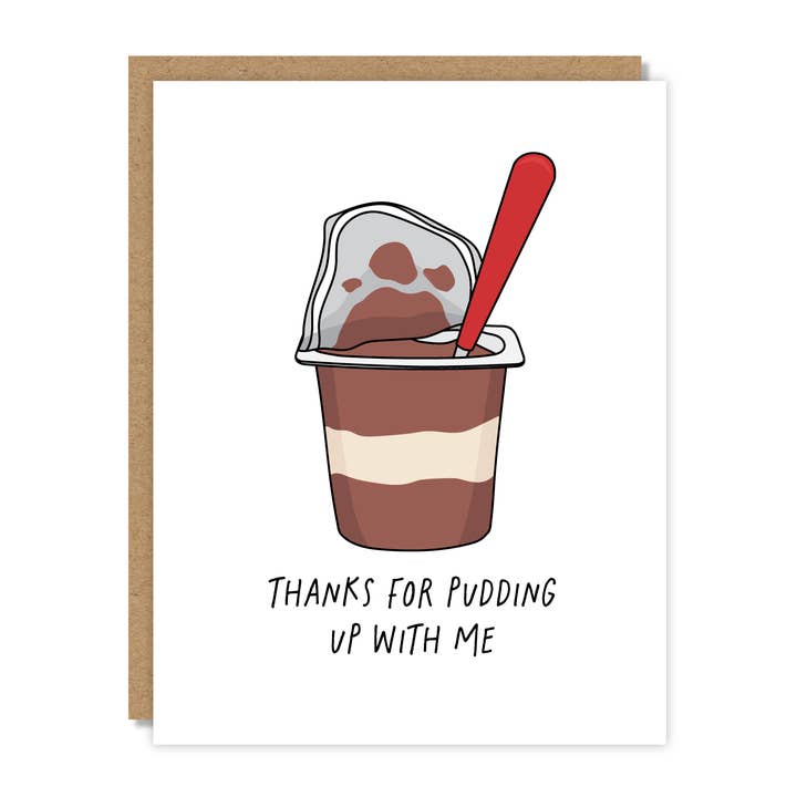 Thanks for Pudding Up With Me Card for wholesale by Tiny Buffalo Designs Co.