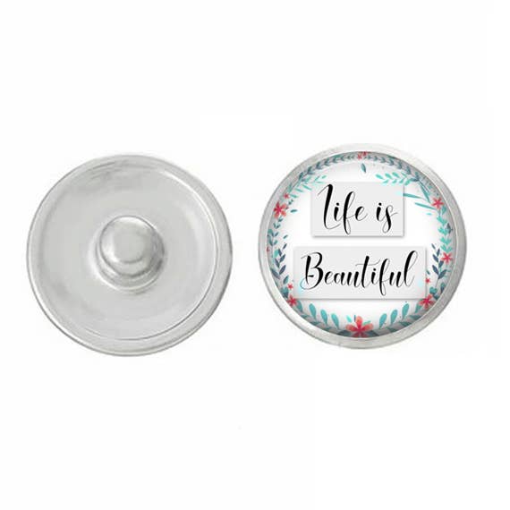 Inspirational - Life Is Beautiful for Snap Jewelry for wholesale by Say It in A Snap Jewelry