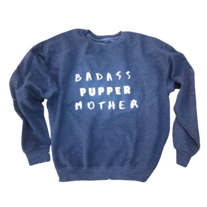Badass Pupper Mother Oversized Crew for wholesale by Lé Coco Nutrition