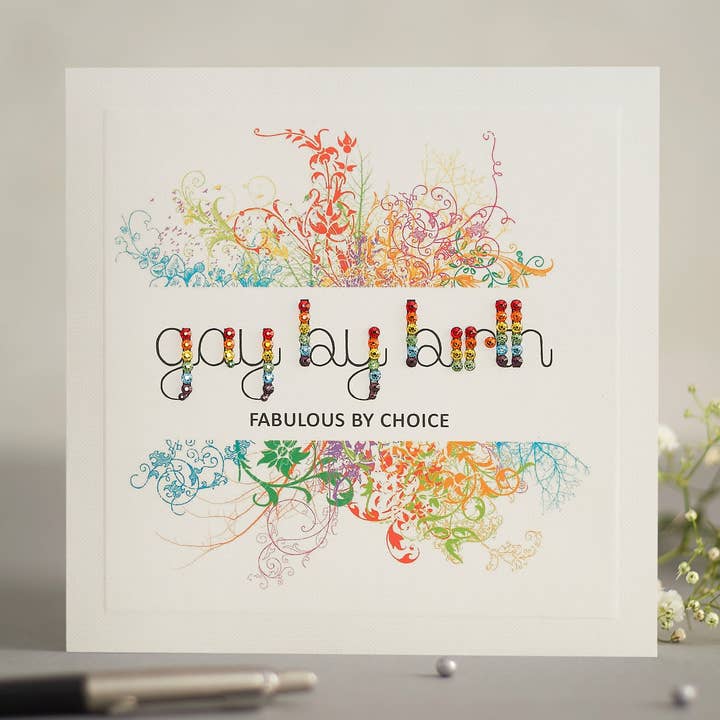 Rainbow LGBT « Gay By Birth' - PRIDE 008 pour la vente par Mrs Lovesy