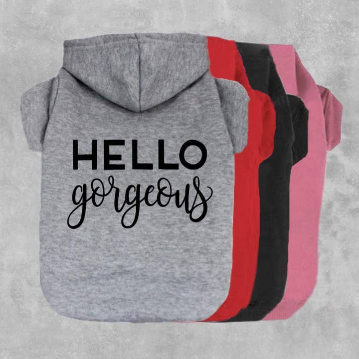 Hello Gorgeous Dog Hoodie for wholesale by The Honest Dog Company