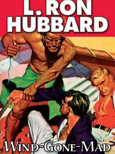 Wind-Gone-Mad for wholesale by The fiction works of L. Ron Hubbard