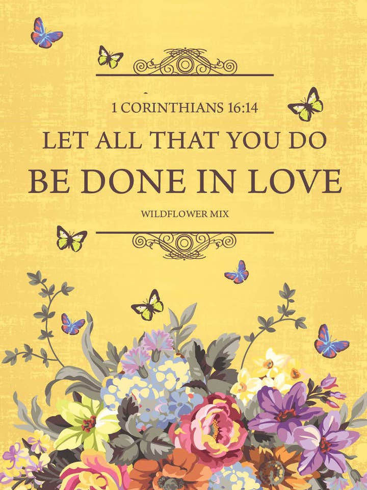 All You Do Be Done In Love - Wildflower Mix Seed Packets for wholesale by Bentley Seed Co.