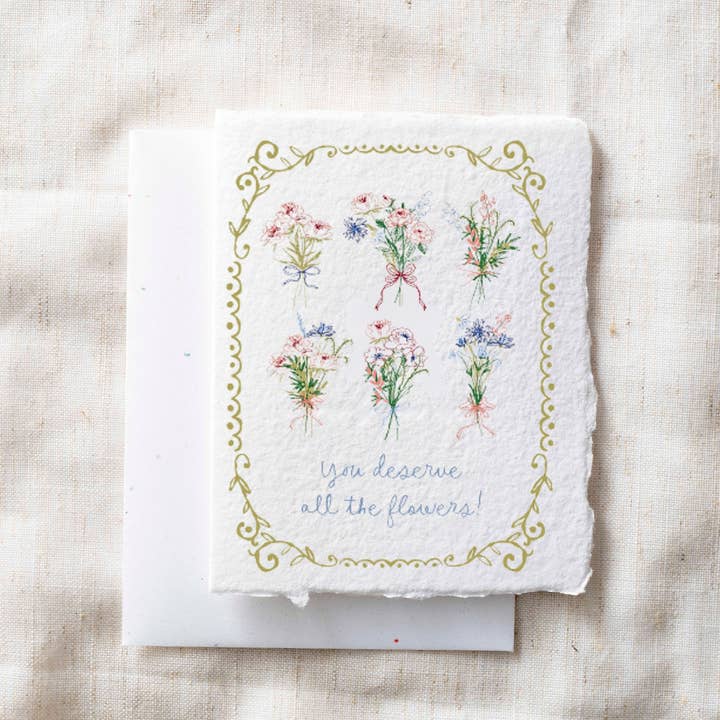 You Deserve All the Flowers | Floral Bouquet Greeting Card for wholesale by Paper Baristas