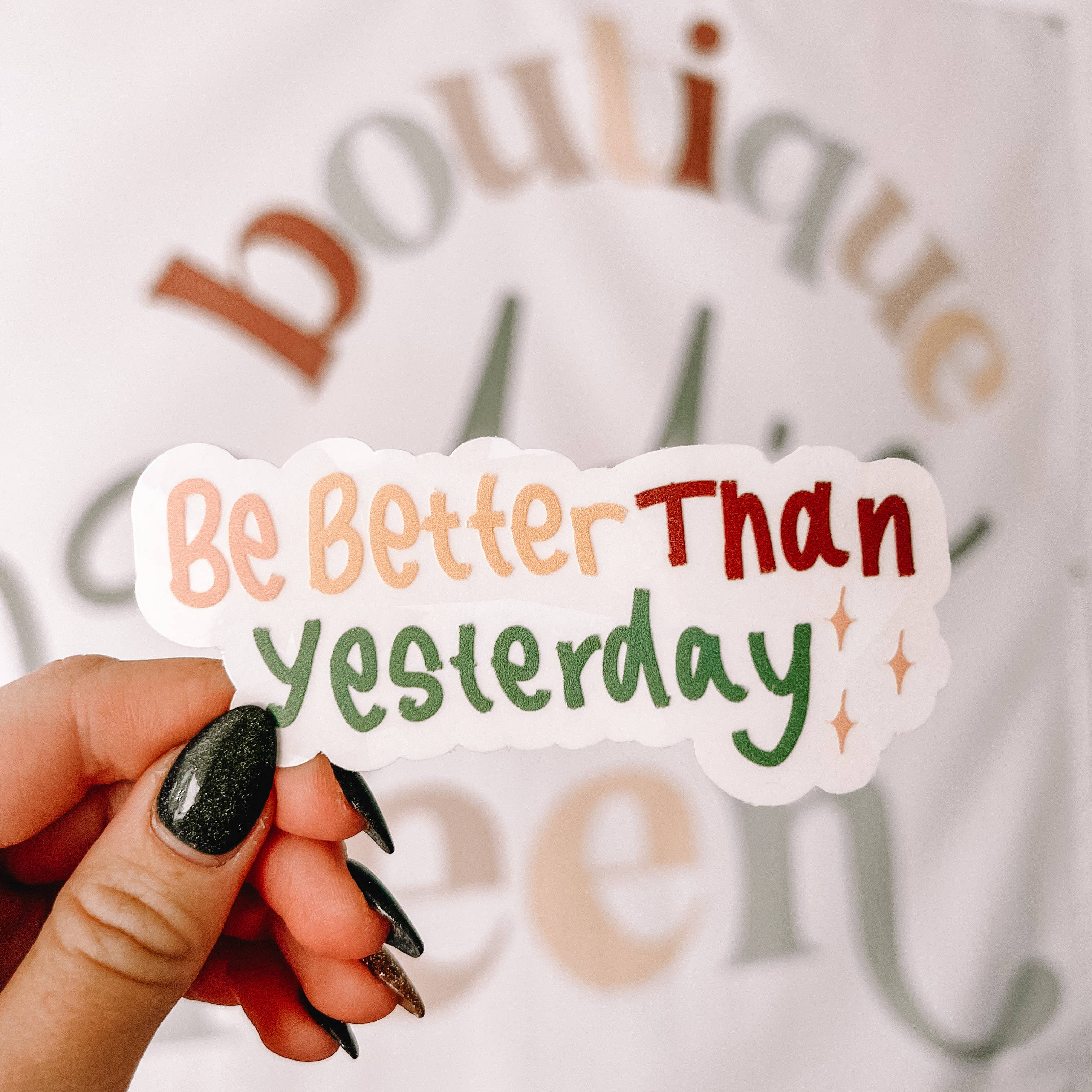 Maddie Green Designs - Wholesale Suncatcher - Be Better Than Yesterday Vinyl Suncatcher Decals6