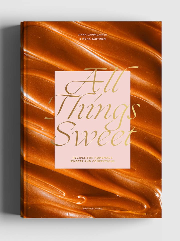 All Things Sweet, Recipes for Homemade Sweets & Confections for wholesale by Cozy Publishing