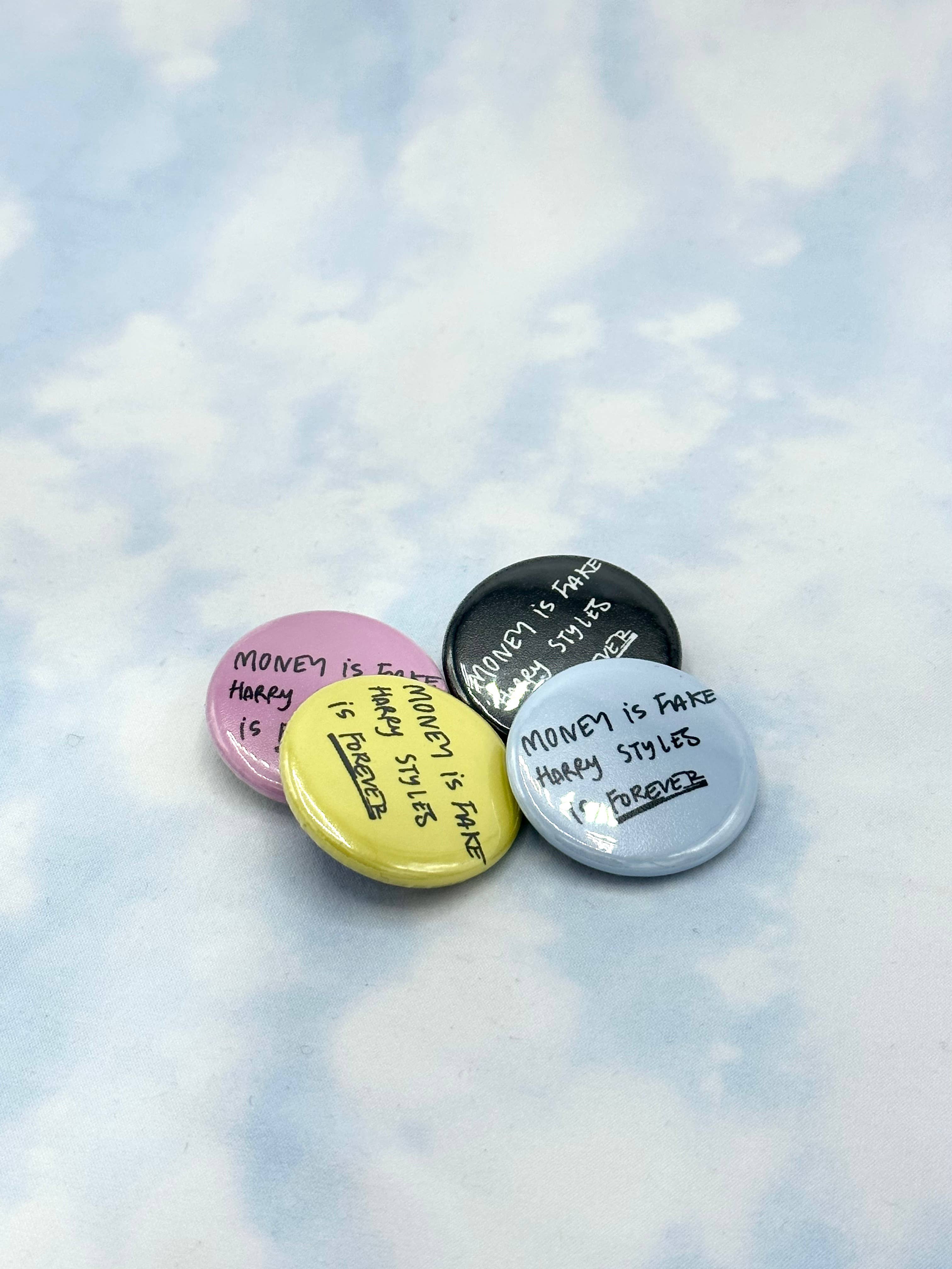 Troll Bogies Handmade - Wholesale Lapel Pin/Button - "Money is fake, Harold Styles is forever" pin back buttons 1