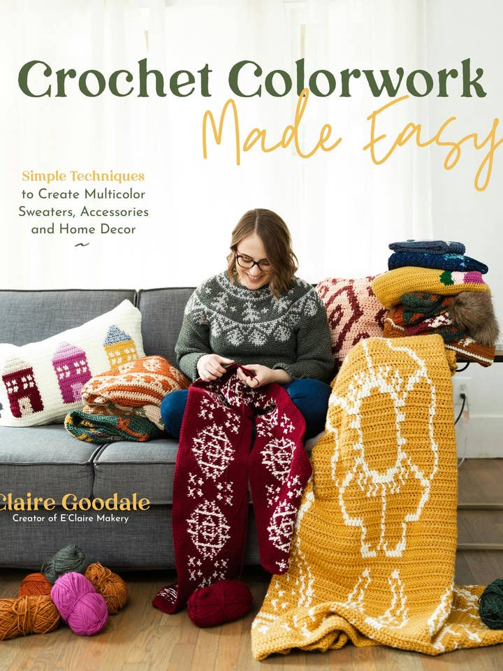 Crochet Colorwork Techniques For Sweaters & Decor for wholesale by Macmillan Publishers
