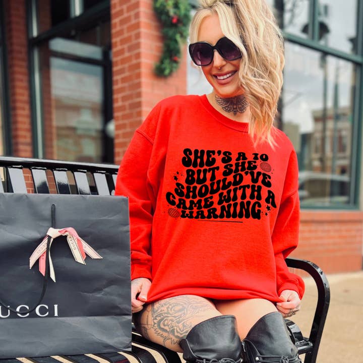She's a 10, should've came with a warning sweater/tee for wholesale by RR Tees Wholesale