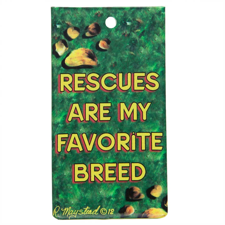 Rescues Are My Favorite Breed Bag Tag for wholesale by Official Store