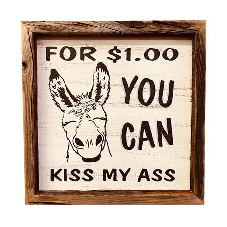 Divertente Cartello Baciami il Culo ASINO DECORO DA PARETE per la vendita all'ingrosso da parte di Reclaimed Woodworks Home Decor