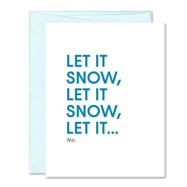 Snarky, Funny Let It Snow Holiday Greeting Card - Christmas for wholesale by Jones Street Press