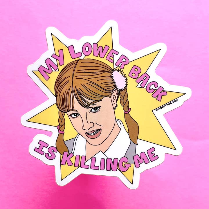 Lower Back is Killing Me Vinyl Sticker for wholesale by Siyo Boutique