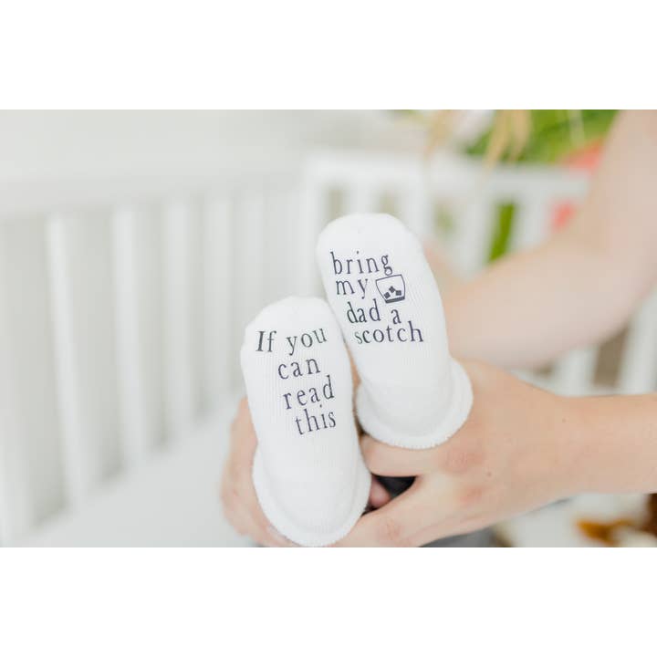 If you can Read this Bring my Dad a Scotch Baby Socks for wholesale by Dorothy’s Reason