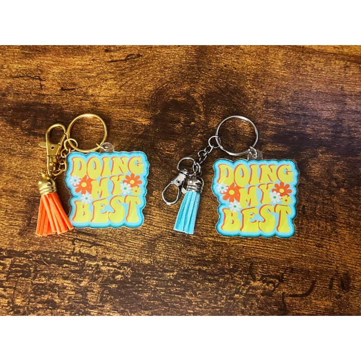 Doing My Best - Porte-clés en acrylique - 2 « x 1.8" pour la vente par Wildcard Graphic Design