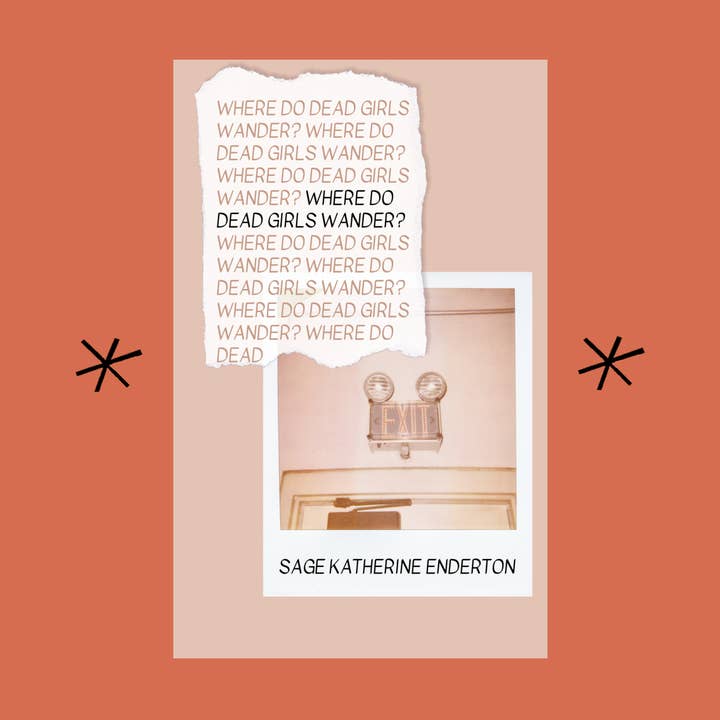 Bottlecap Press - Wholesale Poetry & Drama - WHERE DO DEAD GIRLS WANDER?, by Sage Katherine Enderton